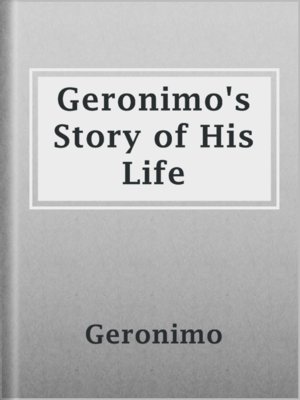 cover image of Geronimo's Story of His Life